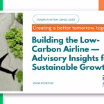 Building the Low-Carbon Airline — Advisory Insights for Sustainable Growth